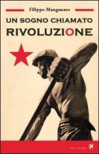 sogno chiamato rivoluzione