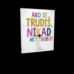 Ako se trudiš, nikad ne gubiš
