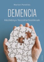 Demencia - Kézikönyv hozzátartozóknak