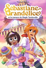 Sébastiane Grandélice, Tome 02