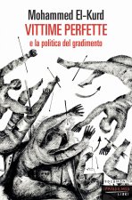 Vittime perfette e la politica del gradimento