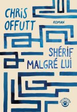 Shérif Malgré-Lui