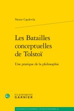 Les batailles conceptuelles de tolstoi - une pratique de la philosophie