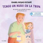 TENGO UN NUDO EN LA TRIPA - LA NEURONA EXPLORADORA
