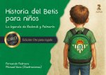 Historia del Betis para niños (Ed.ORO)