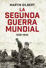 LA SEGUNDA GUERRA MUNDIAL(MARTIN GILBERT). EDICIÓN 80 ANIVER