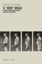 «vero» ideale. Il corpo umano tra pedagogia artistica e scientifica