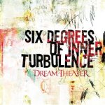 Dream Theater:  Six Degrees Of Inner Turbulence (Rocktober 2025) / 140Gr.
