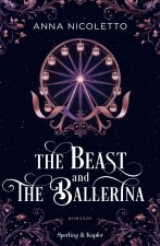 beast and the ballerina. Ediz. italiana