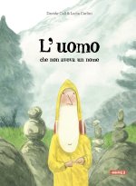 uomo che non aveva un nome