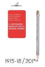 centenario mancato della Grande Guerra. Come si sta snaturando il momento fondativo dell'identità italiana