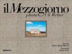 Mezzogiorno. Photo Uli Weber. Ediz. italiana e inglese