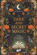 dark and secret magic. Amore e incantesimi all’ora del tè