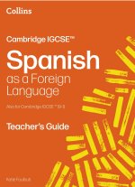 Cambridge IGCSE(TM) Spanish Teacher's Guide