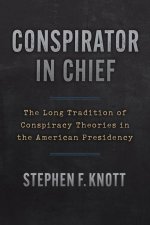 Conspirator in Chief