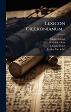 Lexicon Ciceronianum...