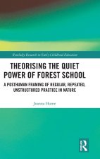 Theorizing the Quiet Power of Forest School