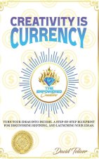 Creativity Is Currency