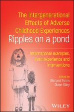 The Intergenerational Effects of Adverse Childhood Experiences