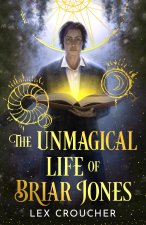 The Unmagical Life of Briar Jones
