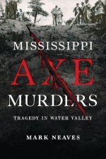 Mississippi Axe Murders