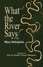 What the River Says