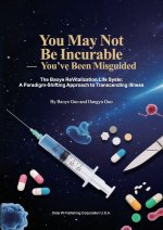 You May Not Be Incurable