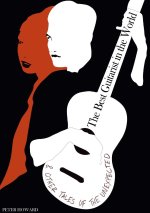 The Best Guitarist in the World & Other Tales of the Unexpected