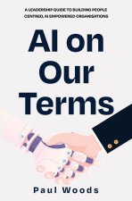 AI on Our Terms