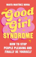 Good Girl Syndrome