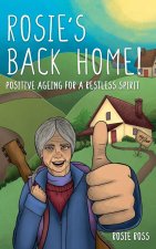 Rosie's Back Home!