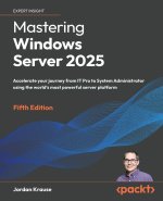 Mastering Windows Server 2025 - Fifth Edition