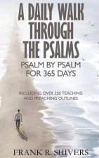 A Daily Walk Through the Psalms