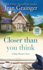 Closer than you think