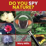 Do You Spy Nature ? Please Come Walk With Me