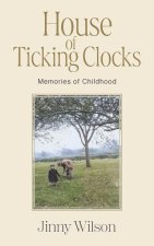 House of Ticking Clocks