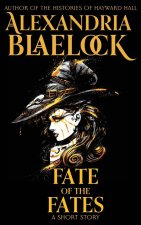 Fate of the Fates