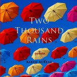 TWO THOUSAND RAINS