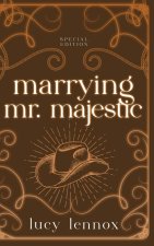 Marrying Mr. Majestic