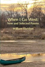 When I Go West