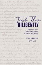 Teach Them Diligently