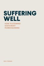 SUFFERING WELL