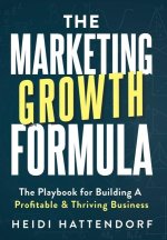 The Marketing Growth Formula