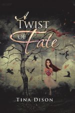 A Twist of Fate