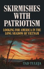 Skirmishes with Patriotism