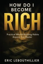 How do i become rich