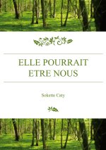 Elle pourrait etre nous