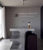 World's Best III - 64 Interiors from Around the Globe