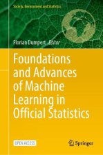 Foundations and Advances of Machine Learning in Official Statistics