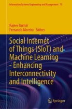 Social Internet of Things (SIoT) and Machine Learning - Enhancing Interconnectivity and Intelligence